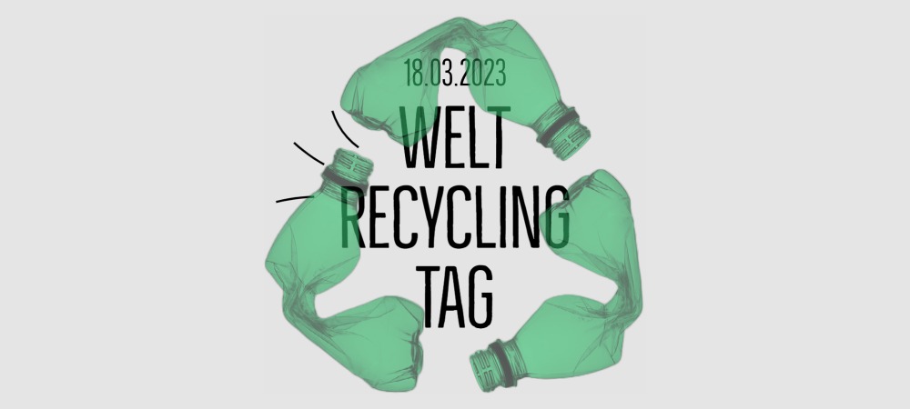 Welt-Recycling-Tag 2023